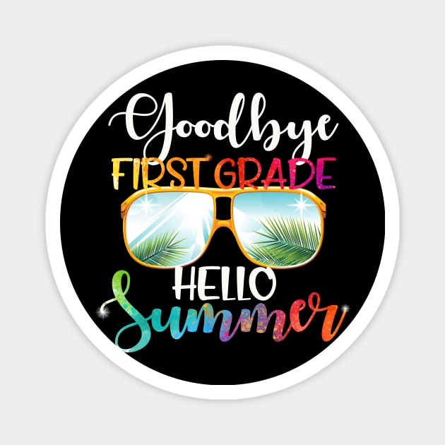 Goodbye first grade hello summer last day of school Magnet by klausgaiser